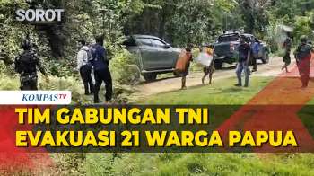 Tim Gabungan TNI Evakuasi 21 Warga Papua Karena Gangguan OPM