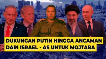 Dukungan Putin Hingga Ancaman Israel-AS Untuk Mojtaba Khamenei - PARASOT