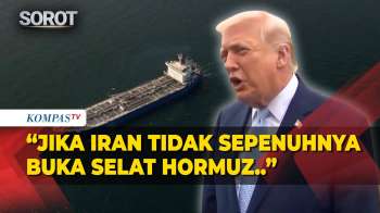 Trump Ultimatum Iran, 48 Jam Buka Selat Hormuz Atau Listrik Padam