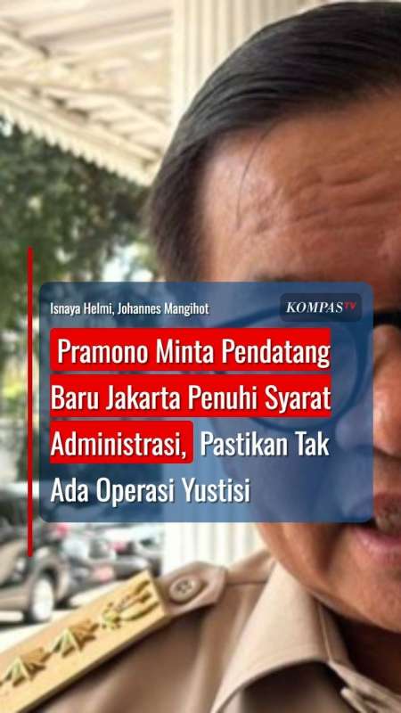 Pramono Minta Pendatang Baru Jakarta Penuhi Syarat Administrasi, Tak Ada Operasi Yustisi