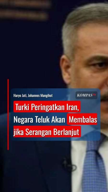 Turki Peringatkan Iran, Negara Teluk Akan Membalas Jika Serangan Berlanjut