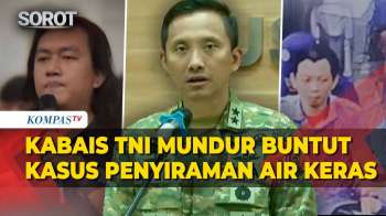 Breaking News! Kabais TNI Mundur Buntut Kasus Penyiraman Air Keras Andrie Yunus