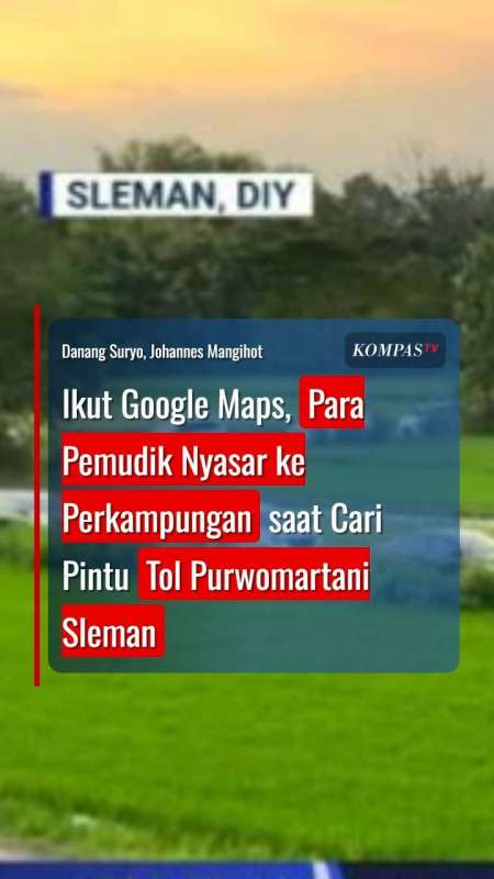 Ikuti Google Maps, Para Pemudik Nyasar Ke Perkampungan Saat Cari Pintu Tol Purwomartani