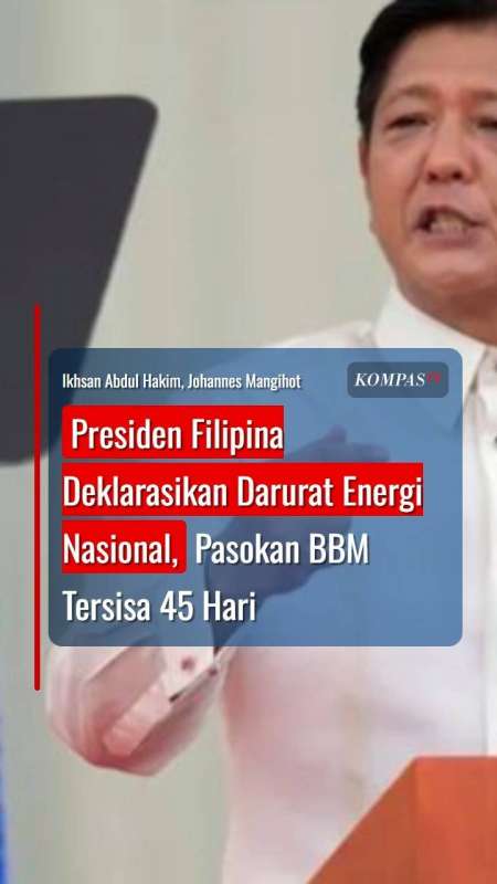 Presiden Filipina Deklarasikan Darurat Energi Nasional, Pasokan BBM Tersisa 45 Hari