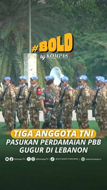 TIGA ANGGOTA TNI PASUKAN PERDAMAIAN PBB GUGUR DI LEBANON
