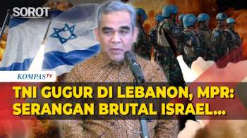 [FULL] 3 Prajurit TNI Gugur Di Lebanon, MPR: Mengutuk Keras Tindakan Israel Yang Sangat Biadab