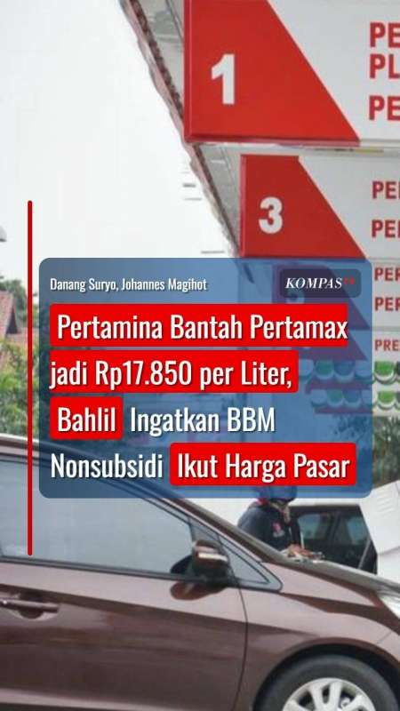 Pertamina Bantah Pertamax jadi Rp17.850 per Liter, Bahlil: BBM Nonsubsidi Ikut Harga Pasar