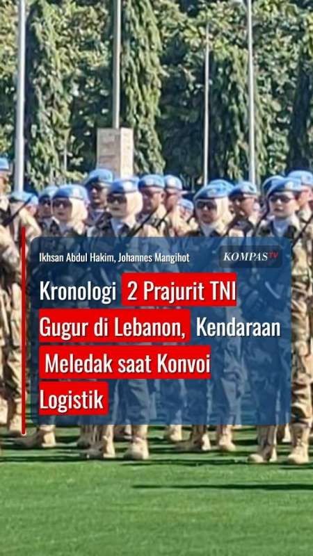 Kronologi 2 Prajurit TNI Gugur di Lebanon, Kendaraan Meledak saat Konvoi Logistik