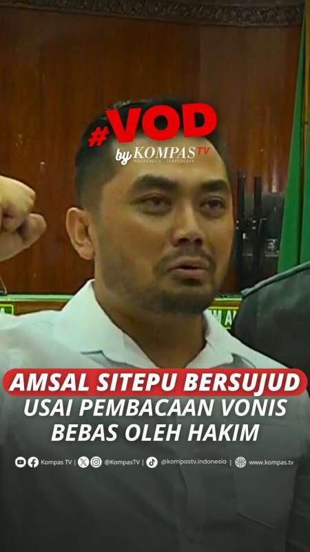 AMSAL SITEPU BERSUJUD USAI PEMBACAAN VONIS BEBAS OLEH HAKIM