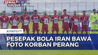 tanding-lawan-kosta-rika-pemain-bola-iran-bawa-foto-korban-perang-kompas-petang