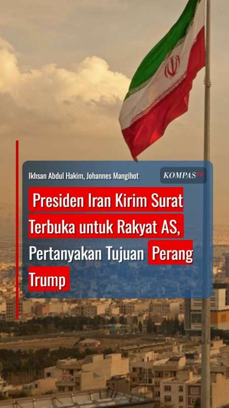 Presiden Iran Kirim Surat Terbuka untuk Rakyat AS, Pertanyakan Tujuan Perang Trump