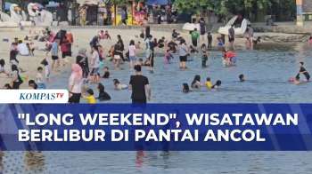 Libur Panjang Dimanfaatkan Warga, Pantai Ancol Dipadati Pengunjung Dari Berbagai Daerah