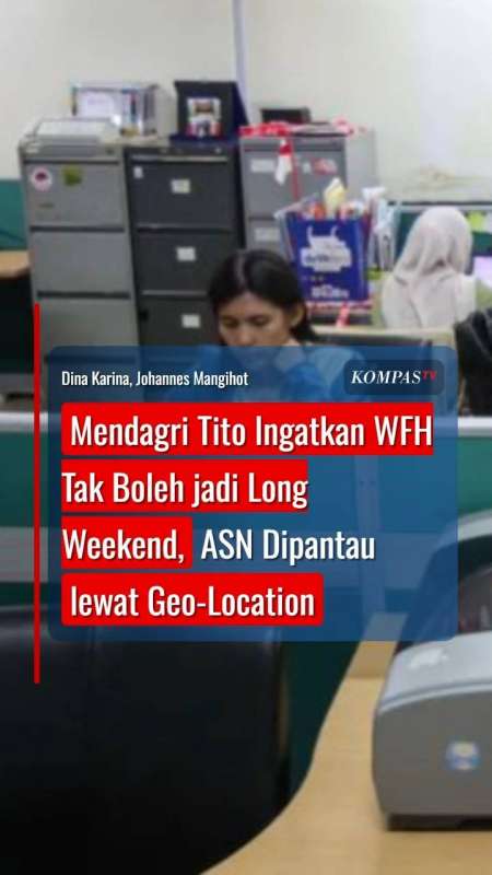 Mendagri Tito Ingatkan WFH Tak Boleh Jadi Long Weekend, ASN Dipantau Lewat Geo-Location