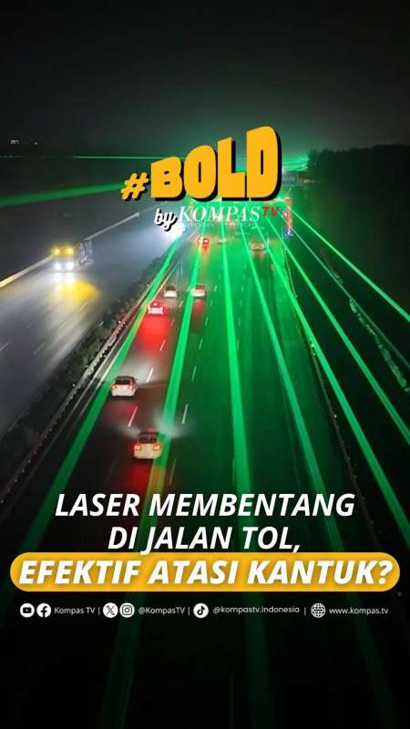 LASER MEMBENTANG DI JALAN TOL, EFEKTIF ATASI KANTUK?