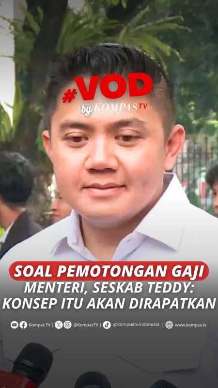SOAL PEMOTONGAN GAJI MENTERI, SESKAB TEDDY: KONSEP ITU AKAN DIRAPATKAN