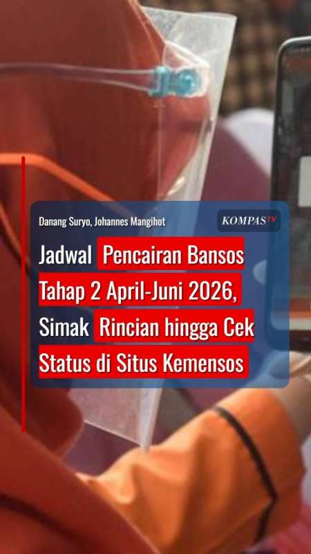 Jadwal Pencairan Bansos Tahap 2 April-Juni, Simak Rincian hingga Cek Status di Kemensos