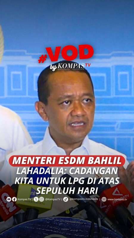 MENTERI ESDM BAHLIL LAHADALIA: CADANGAN KITA UNTUK LPG DI ATAS SEPULUH HARI