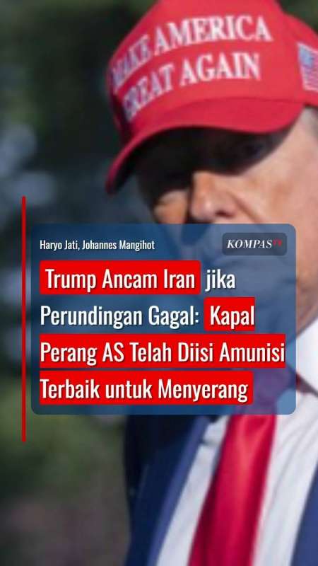 Trump Ancam Iran Jika Perundingan Gagal: Kapal Perang AS Telah Diisi Amunisi Terbaik