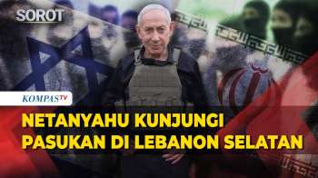 PM Israel Netanyahu Kunjungi Pasukan Di Lebanon Selatan, Klaim Ubah Wajah Timur Tengah