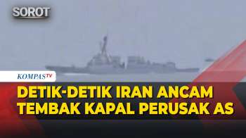 Ancam Tembak! Detik-Detik Iran Usir Kapal Perusak AS