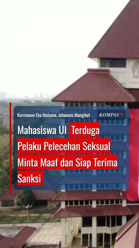 Mahasiswa UI Terduga Pelaku Pelecehan Seksual Minta Maaf Dan Siap Terima Sanksi