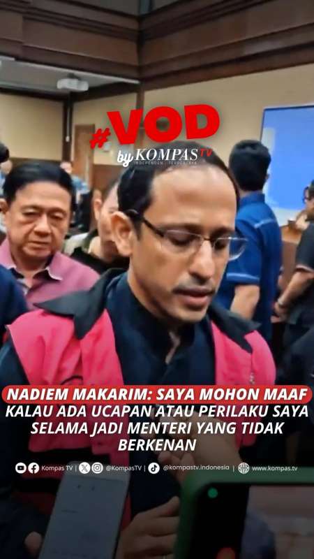NADIEM MAKARIM: SAYA MOHON MAAF KALAU ADA UCAPAN ATAU PERILAKU SAYA YANG TIDAK BERKENAN