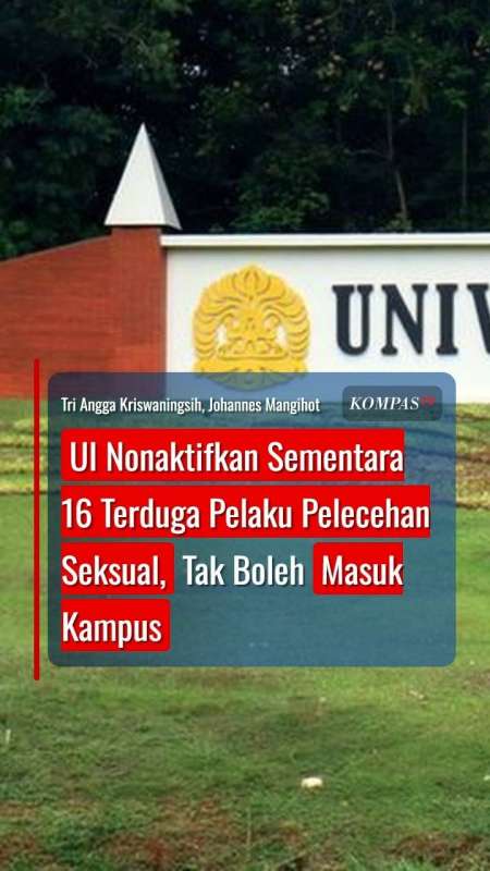 UI Nonaktifkan Sementara 16 Terduga Pelaku Pelecehan Seksual, Tak Boleh Masuk Kampus