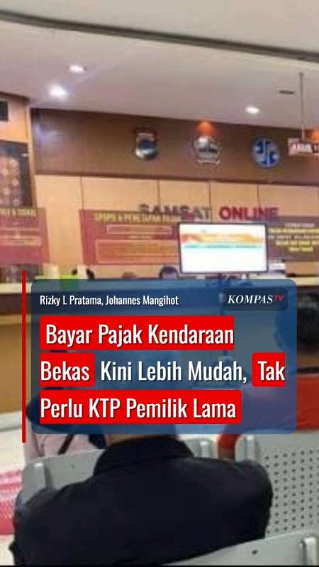 Bayar Pajak Kendaraan Bekas Kini Lebih Mudah, Tak Perlu KTP Pemilik Lama
