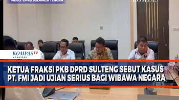 Ketua Fraksi PKB DPRD Sulteng Sebut Kasus PT. FMI Jadi Ujian Serius Bagi Wibawa Negara