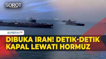 Detik-Detik Deret Kapal Tanker Lewati Hormuz Pasca Dibuka Iran