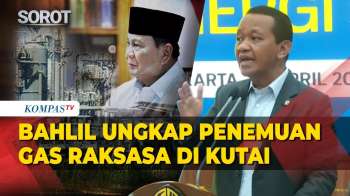 Breaking! Menteri ESDM Bahlil Umumkan Penemuan Gas Raksasa di Kutai, Beber Perintah Presiden Prabowo