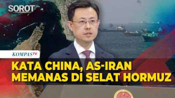 AS-Iran Memanas di Selat Hormuz, China Dorong Stabilitas Gencatan Senjata