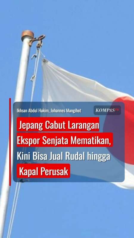 Jepang Cabut Larangan Ekspor Senjata Mematikan, Kini Bisa Jual Rudal Hingga Kapal Perusak
