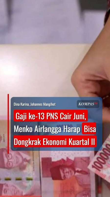 Gaji ke-13 ASN Cair Juni, Menko Airlangga Harap Bisa Dongkrak Ekonomi Kuartal II