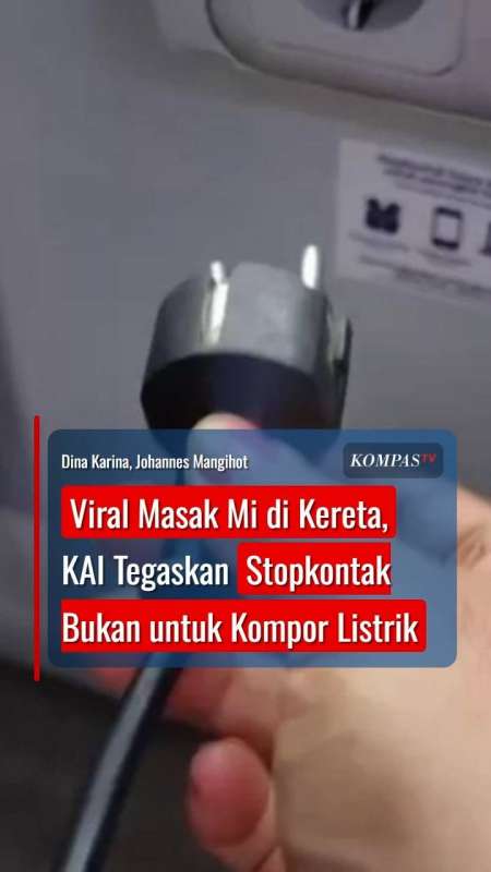 Viral Masak Mi Di Kereta, KAI Tegaskan Stopkontak Bukan Untuk Kompor Listrik