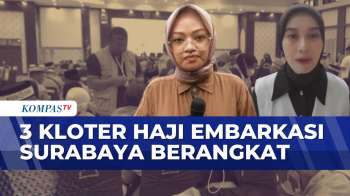 Keberangkatan 3 Kloter Embarkasi Surabaya  Hingga Jemaah Di Embarkasi Makassar Masuk Asrama Haji