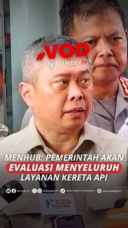 MENHUB: PEMERINTAH AKAN EVALUASI MENYELURUH LAYANAN KERETA API