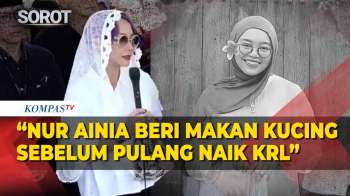 Sempat Beri Makan Kucing Sebelum Naik KRL, Dirut KompasTV: Selamat Jalan Nur Ainia