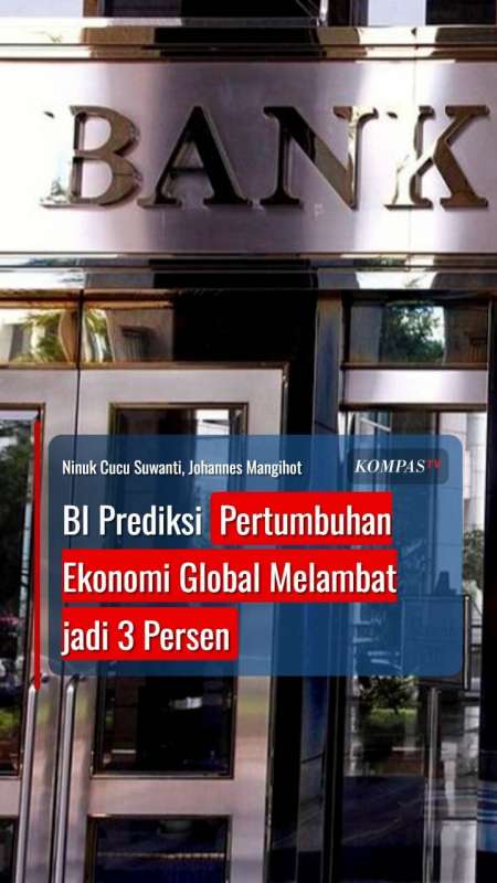 BI Prediksi Pertumbuhan Ekonomi Global Melambat Jadi 3 Persen