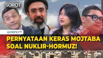Pernyataan Keras Mojtaba Khamenei Soal Program Nuklir & Hormuz, Ini Kata Pengamat & Pakar Geopolitik