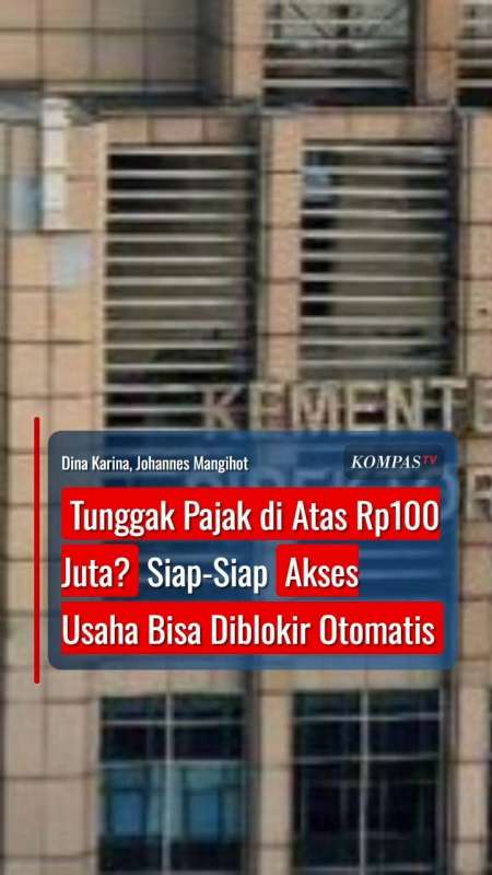 Tunggak Pajak Di Atas Rp100 Juta? Siap-Siap Akses Usaha Bisa Diblokir Otomatis