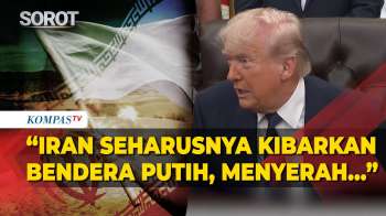 Sesumbar Trump Minta Iran Kibarkan Bendera Putih Menyerah Perang