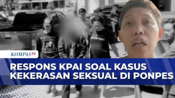 [FULL] KPAI Sesalkan Lambatnya Penanganan Kasus Kekerasan Seksual di Ponpes