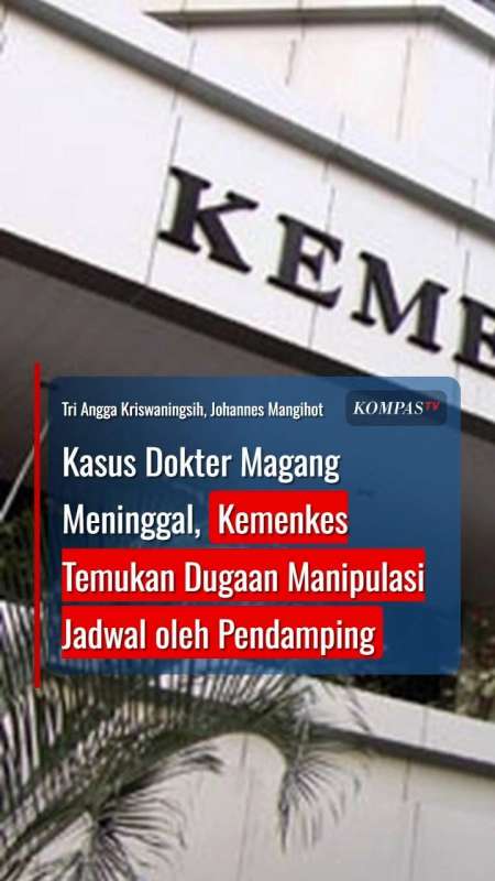 Kasus Dokter Magang Meninggal: Kemenkes Temukan Dugaan Manipulasi Jadwal Oleh Pendamping