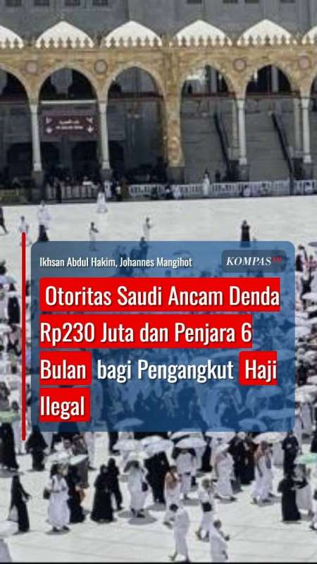 Otoritas Saudi Ancam Denda Rp230 Juta dan Penjara 6 Bulan bagi Pengangkut Haji Ilegal