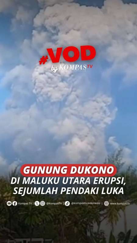 GUNUNG DUKONO DI MALUKU UTARA ERUPSI, SEJUMLAH PENDAKI LUKA