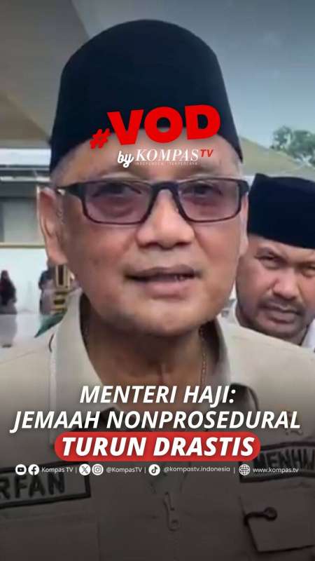 MENTERI HAJI: JEMAAH NONPROSEDURAL TURUN DRASTIS