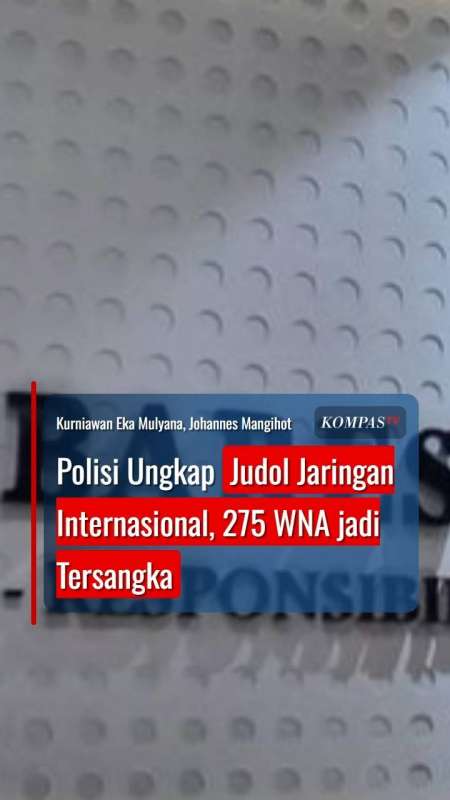 Polisi Ungkap Judol Jaringan Internasional, 275 WNA Jadi Tersangka