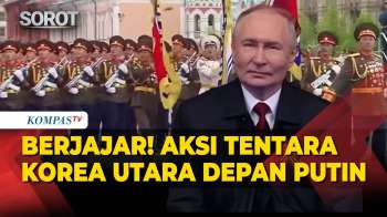 Depan Putin, Aksi Tentara Korea Utara Berjajar Di Parade Militer Hari Kemenangan Rusia Ke-81