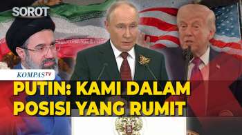 Perang Iran vs AS-Israel, Putin: Rusia Dalam Posisi yang Rumit!